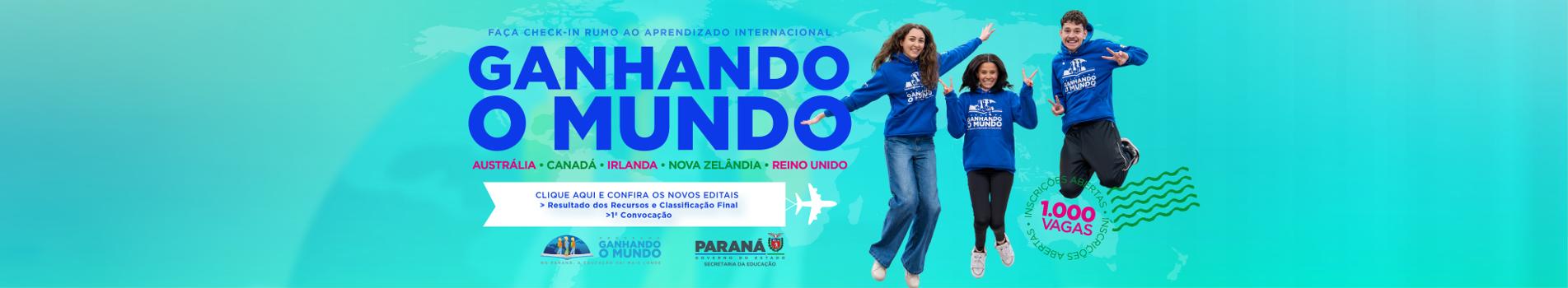Banner Ganhando o Mundo - Resultado dos recursos, classificação final e 1ª convocação